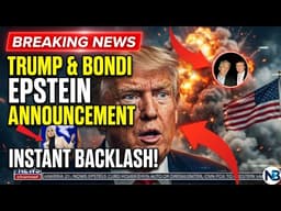 DOJ PANICS: Trump & Bondi Issue Epstein Update—Get INSTANTLY Skewered