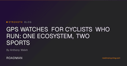 gps watches for cyclists who run: one ecosystem, two sports