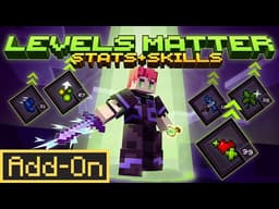 LEVELS MATTER Add-On Is the Coolest RPG Progression in Minecraft Survival