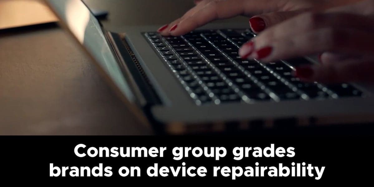 Consumer group grades major tech brands on device repairability