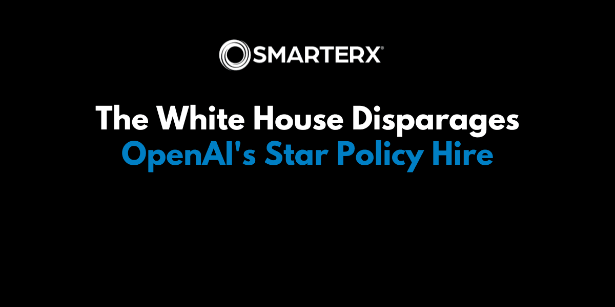 The White House Disparages OpenAI's Star Policy Hire