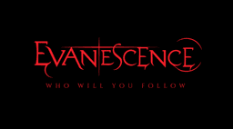 New Single "Who Will You Follow" Out Now! - Evanescence