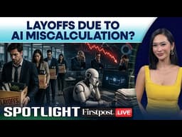 LIVE | AI Layoffs Are Rising, But They Are Not Delivering Real Returns: Report | Firstpost Spotlight