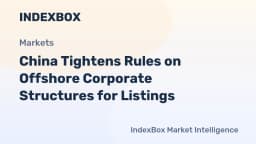 China's CSRC Tightens Scrutiny on Red-Chip Offshore Listings | 2026 Regulatory Shift - News and Statistics - IndexBox