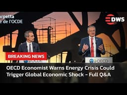 FULL Q&A: Global Economy Faces Rising Recession Risk, OECD Chiefs Issues Stark Warning  | AF14