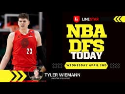 NBA DFS Today Tuesday 4/2 Draftkings & FanDuel | NBA Picks & Slate Breakdown