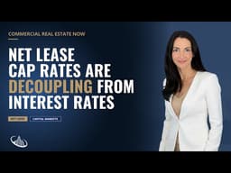 Cap Rates are Decoupling from Interest Rates: What's Driving Net Lease Pricing Today