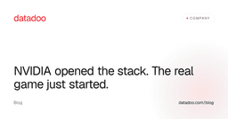 NVIDIA opened the stack. The real game just started. - datadoo