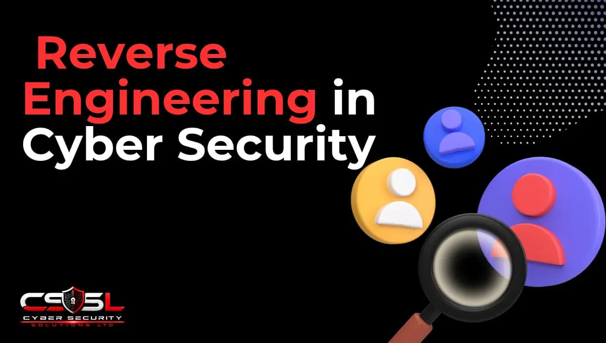 What Is Reverse Engineering in Cyber Security? Guide