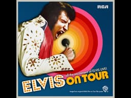 Elvis Presley - Elvis On Tour 50th anniversary Disc 6
