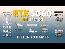 RTX 5060 + i5 12400F: 20 Games Tested in 2026 | is This A Good Combo?