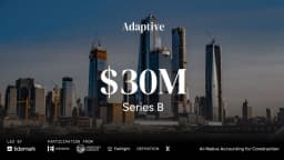 Adaptive Raises $30M Series B to Expand AI Accounting Platform ...