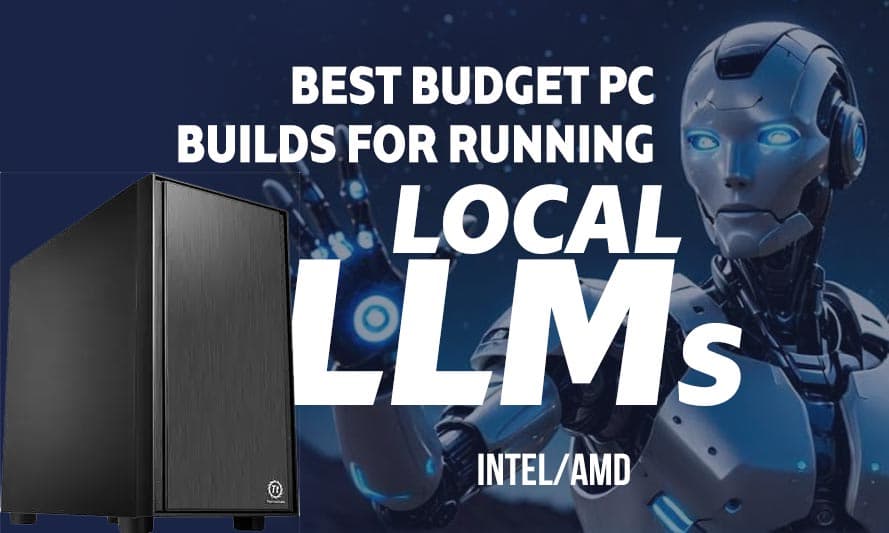 The Best Budget PC Build for Running Local LLMs: 2026 Guide