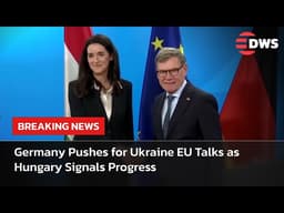 BREAKING: Germany Signals Ukraine EU Membership Talks Could Begin Soon | AC15