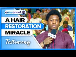 HAIR RESTORATION MIRACLE | SCOAN TESTIMONY