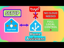 How To Setup Tuya Local For Tuya Devices In Home Assistant - NO CLOUD NEEDED🔥