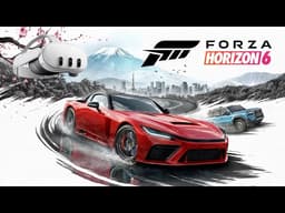 Forza Horizon 6 VR / Easy Way to Play in Virtual Reality / Meta Quest 3 + RTX 4080 Super