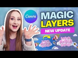This NEW Canva Update Lets You Edit ANY Flat Image [MAGIC LAYERS TUTORIAL]