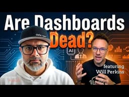 Are Dashboards Dead? The Future of BI, AI, and Data Analytics Explained - S3 E13