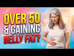 Why Belly Fat Increases After 50 (The Hidden Hormone Problem)