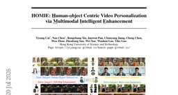 HOMIE: Human-object Centric Video Personalization via Multimodal Intelligent Enchancement