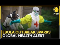 Ebola Outbreak in DRC: Congo's Worst Ebola Outbreak Killed 2300 | WION NEWS