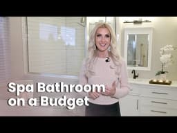 How to Make Your Bathroom Feel Like a Spa (On a Budget)