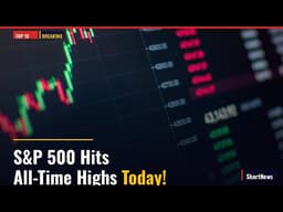 S&P 500 Hits All-Time Highs Today! | Top 10 News June 10, 2026 #Shorts