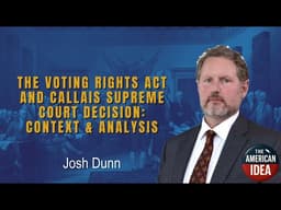 The Voting Rights Act and the Callais Supreme Court Decision:  Context and Analysis
