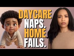 Baby Naps at Daycare but Not At Home? What to Do After Work