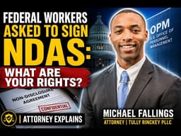 Federal Workers Asked to Sign NDAs: What Are Your Rights? - DC New Now Speaks to Michael Fallings
