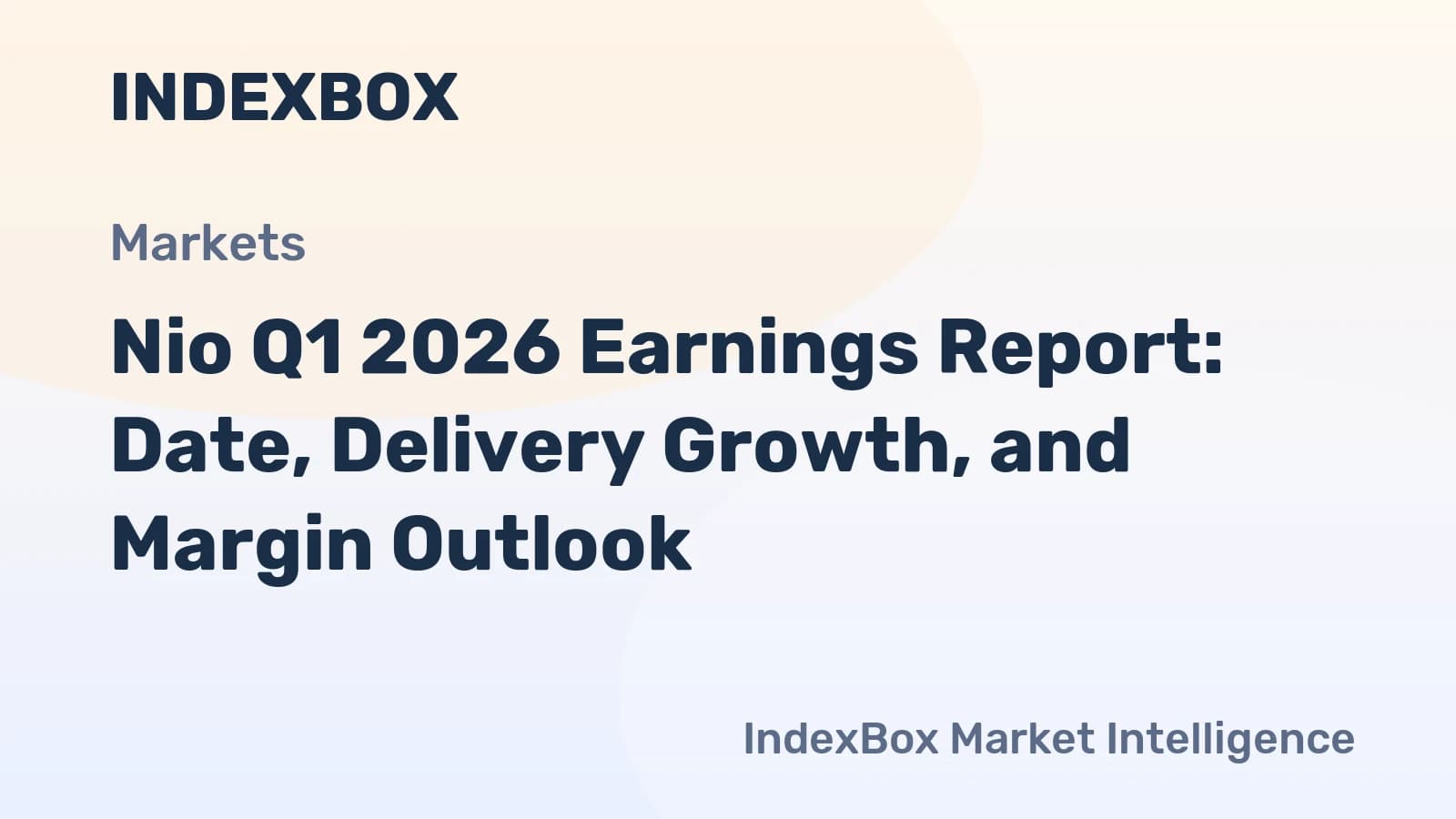 Nio Q1 2026 Earnings Preview: Profit Momentum & Growth Strategy | June 2 Report - News and Statistics - IndexBox