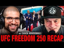 Full UFC White House Reaction w/ Ariel Helwani & Chuck Mindenhall: What Worked & What Didn’t  