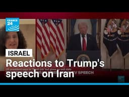 US war on Iran: Reactions in Israel as Trump’s address 'barely' mention ally • FRANCE 24 English