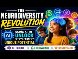 The Neurodiversity Revolution: Using AI to Unlock Every Learner’s Unique Potential
