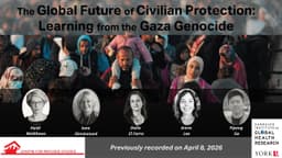The Global Future of Civilian Protection: Learning from the Gaza Genocide