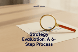 Strategy Evaluation: The 6-Step Process & the Data Behind It