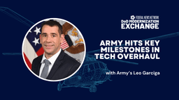 
        DoD Modernization Exchange 2026: Army’s Leo Garciga on unified network, continuous ATO speeding tools to warfighters | Federal News Network
