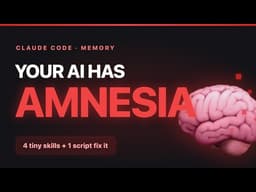 Your AI Coding Assistant Has Amnesia — I Fixed It With 4 Tiny Skills