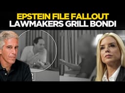 EPSTEIN FILE FALLOUT LIVE: Lawmakers Grill Pam Bondi in Explosive Capitol Hill Hearing |