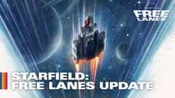 Starfield will receive a major Free Lanes update with new features.
