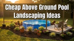 25+ Cheap Above Ground Pool Landscaping Ideas That Work