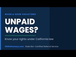 California Wage Theft & Overtime Violations: Know Your Rights