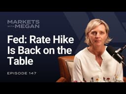 Fed Minutes: Rate Hike Is Back on the Table | S3 E147 | 05-20-26