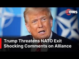 WATCH: President Trump Says NATO Is a "Paper Tiger" and Considers US Exit from the Alliance | AC14