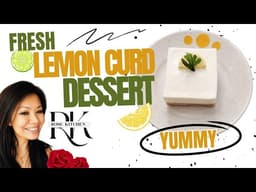 ROSE KITCHEN - LEMON CURD DESSERT (NO SUGAR)