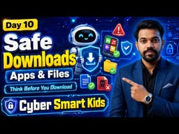 Day 10: Safe Downloads & Apps for Kids | Cyber Smart Kids