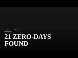 21 Zero-Days Found by AI — And That's Just the Start