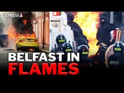 Second night of CHAOS erupts in Belfast as police battle flames and riots