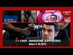 Luigi Mangione Supporters Demand Healthcare Reform at Manhattan Courthouse